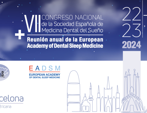 VII Congreso SEMDeS – EADSM 2024 en Barcelona Avances en Medicina Dental del Sueño